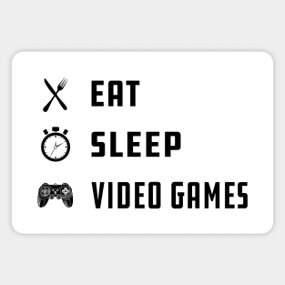 Video Gamer - Eat Sleep Video Games Magnet